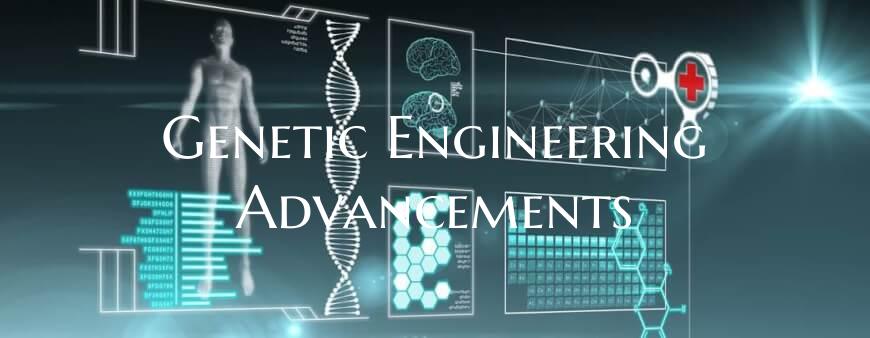 Genetic Engineering Advancements